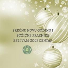 Sećnu Novu godinu i Božićne praznike želi Vam Golf Centar!