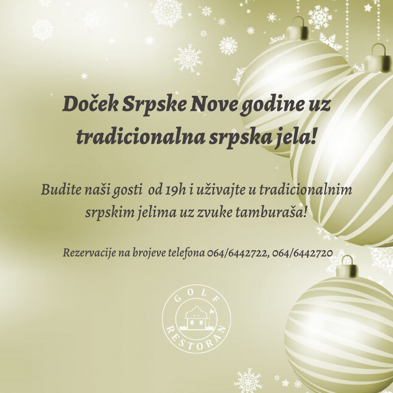 Doček Srpske Nove Godine u restoranu Golf Centar!